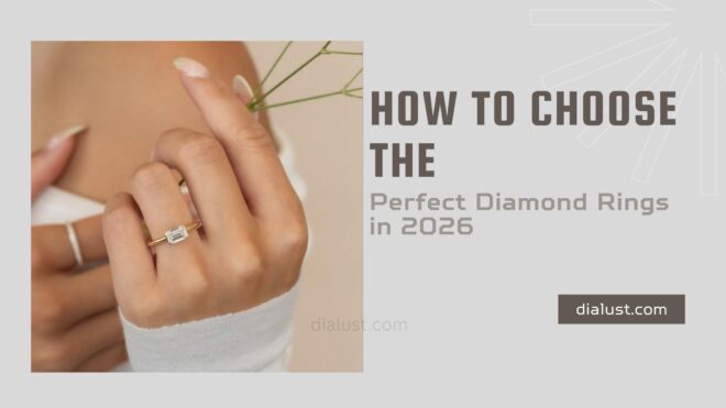 How to Choose the Perfect Diamond Rings in 2026
