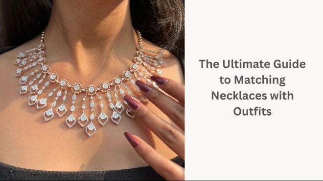 The Ultimate Guide to Matching Necklaces with Outfits